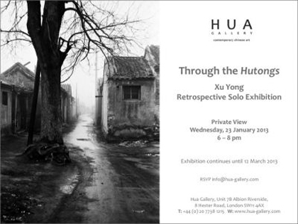XU YONG 徐勇 -  Through the Hutongs  23.01 12.03 2013  HUA Gallery  London -  invitation  -