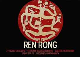 Ren Rong  任戎 - invitation exhibition 27.11 2011 31.01.2012 Verkauf Sausstellung - Hoffmann Gallery - Rheda Wiedenbrück  